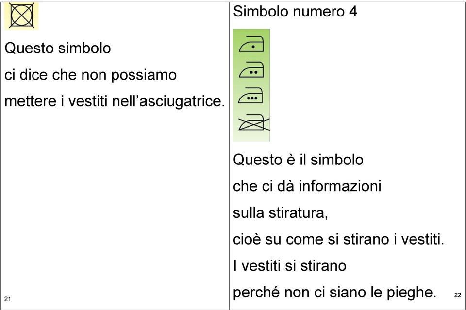 Questo è il simbolo che ci dà informazioni sulla