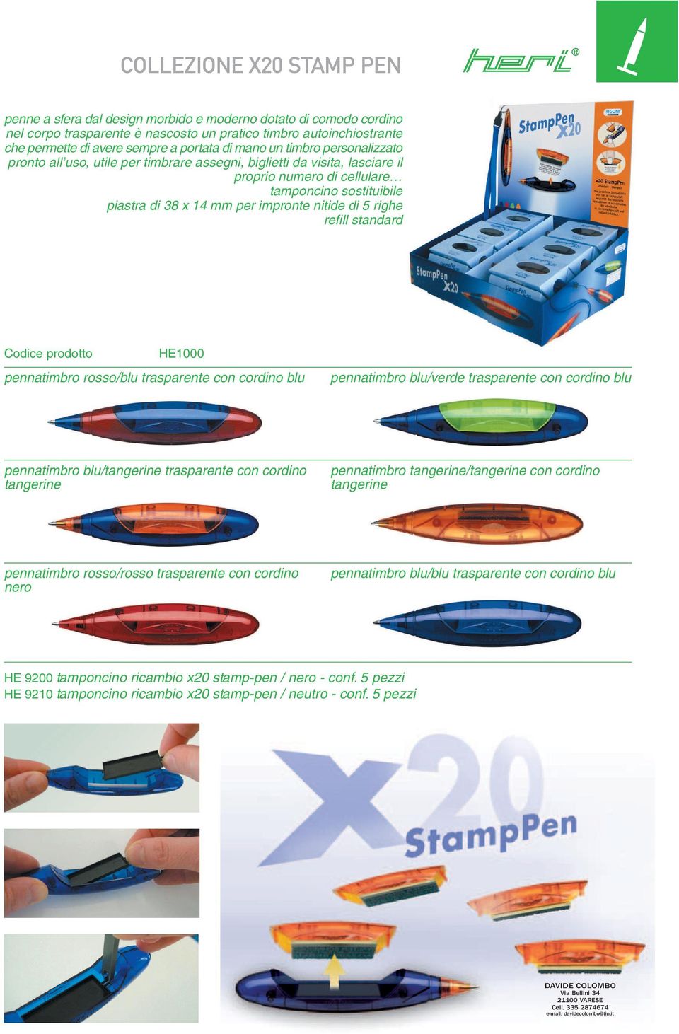 impronte nitide di 5 righe refill standard HE1000 pennatimbro rosso/blu trasparente con cordino blu pennatimbro blu/verde trasparente con cordino blu pennatimbro blu/tangerine trasparente con cordino