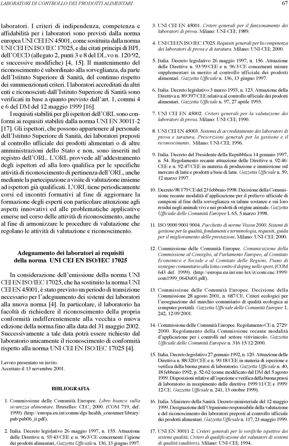 di BPL dell OECD (allegato 2, punti 3 e 8 del DL.vo n. 120/92, e successive modifiche) [4, 15].