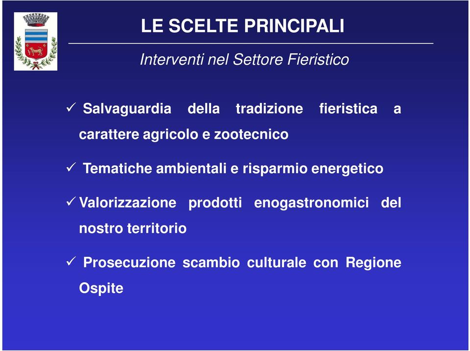 e risparmio energetico Valorizzazione prodotti enogastronomici