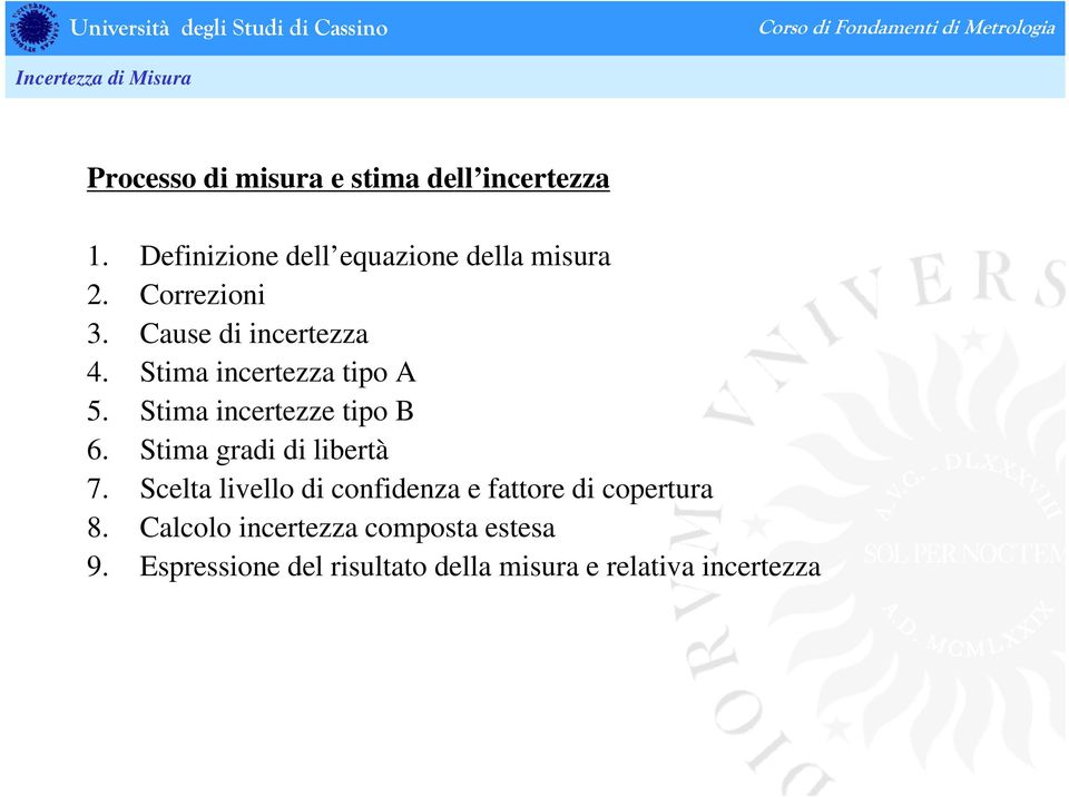 Stma certezza tpo A 5. Stma certezze tpo B 6. Stma grad d lbertà 7.