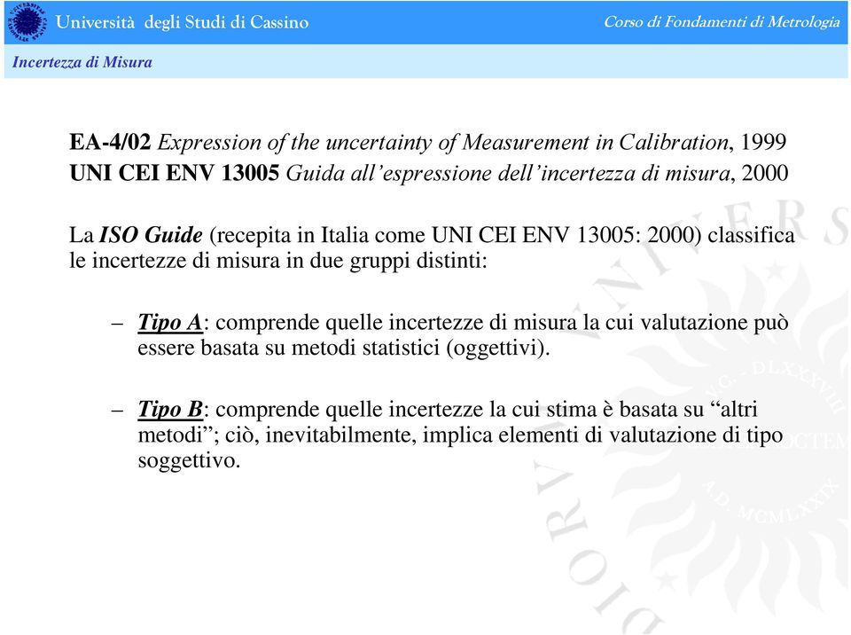 classfca le certezze d msra de grpp dstt: Tpo A: comprede qelle certezze d msra la c valtazoe pò essere basata s metod