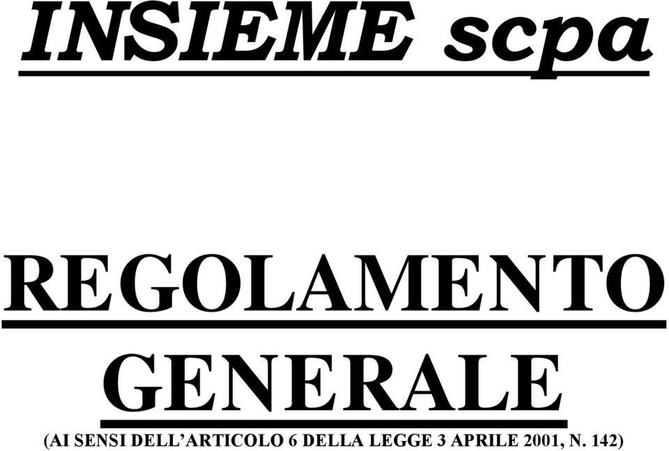 (AI SENSI DELL ARTICOLO