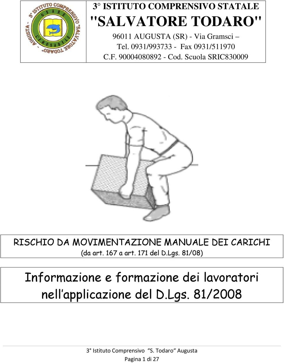 Scuola SRIC830009 RISCHIO DA MOVIMENTAZIONE MANUALE DEI CARICHI (da art. 167 a art.