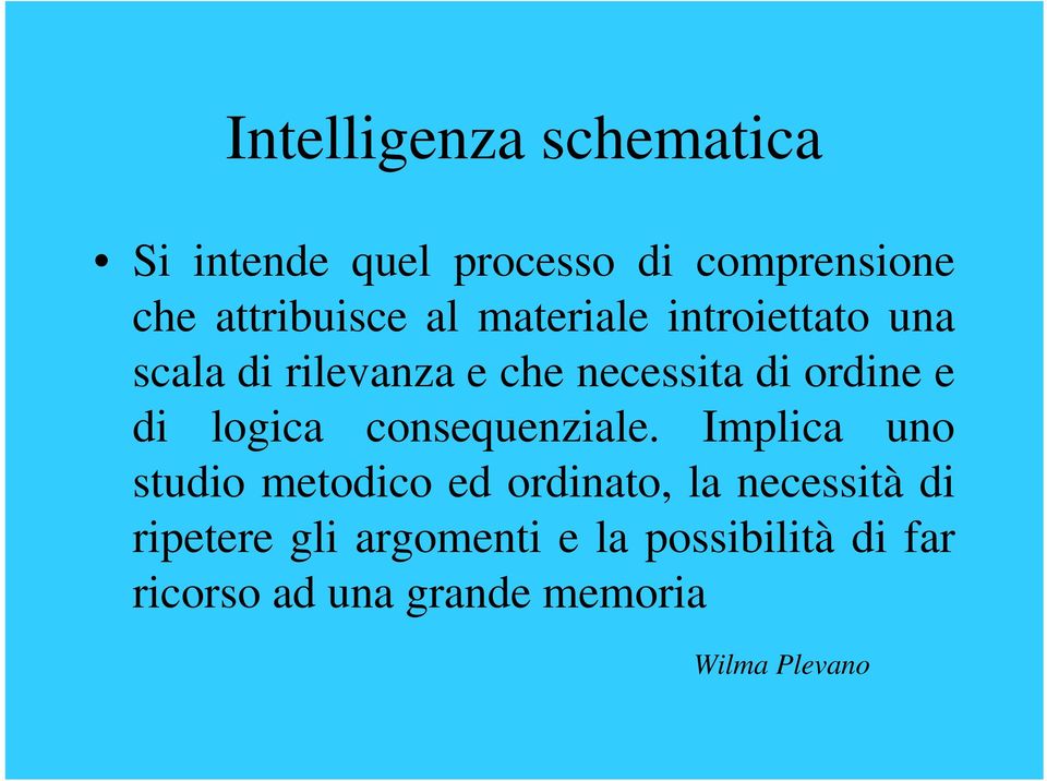 ordine e di logica consequenziale.