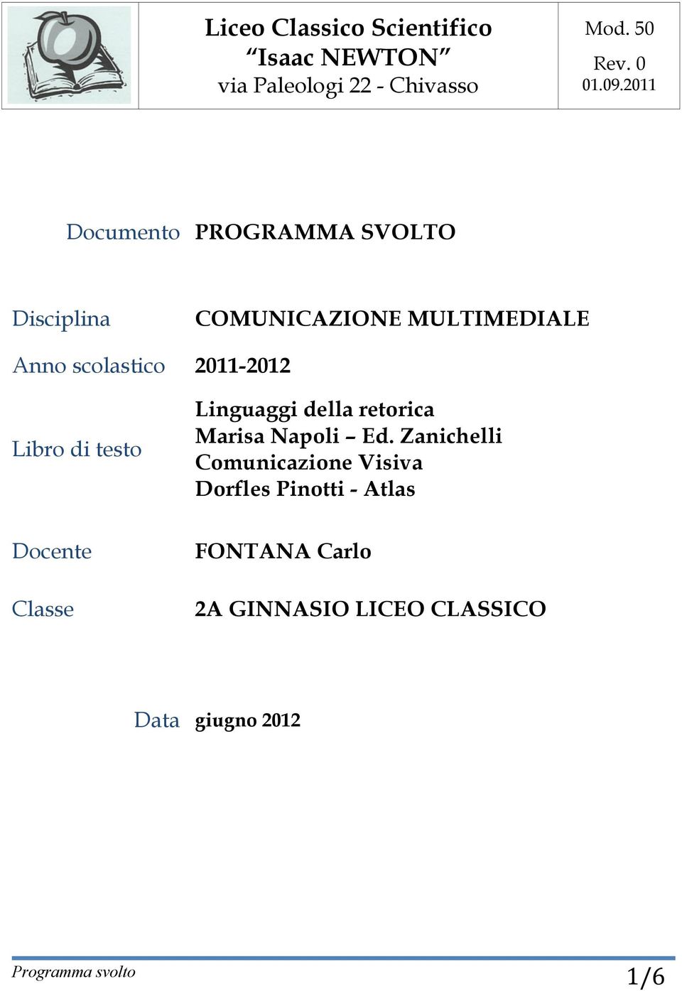 2011-2012 Libro di testo Linguaggi della retorica Marisa Napoli Ed.