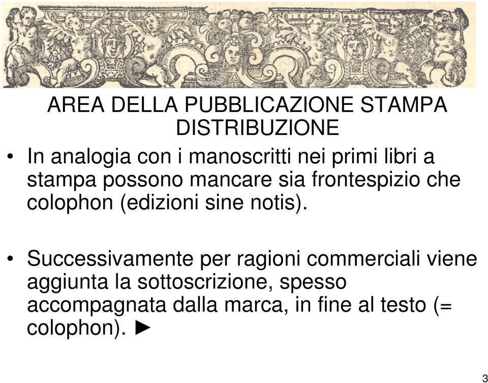 (edizioni sine notis).