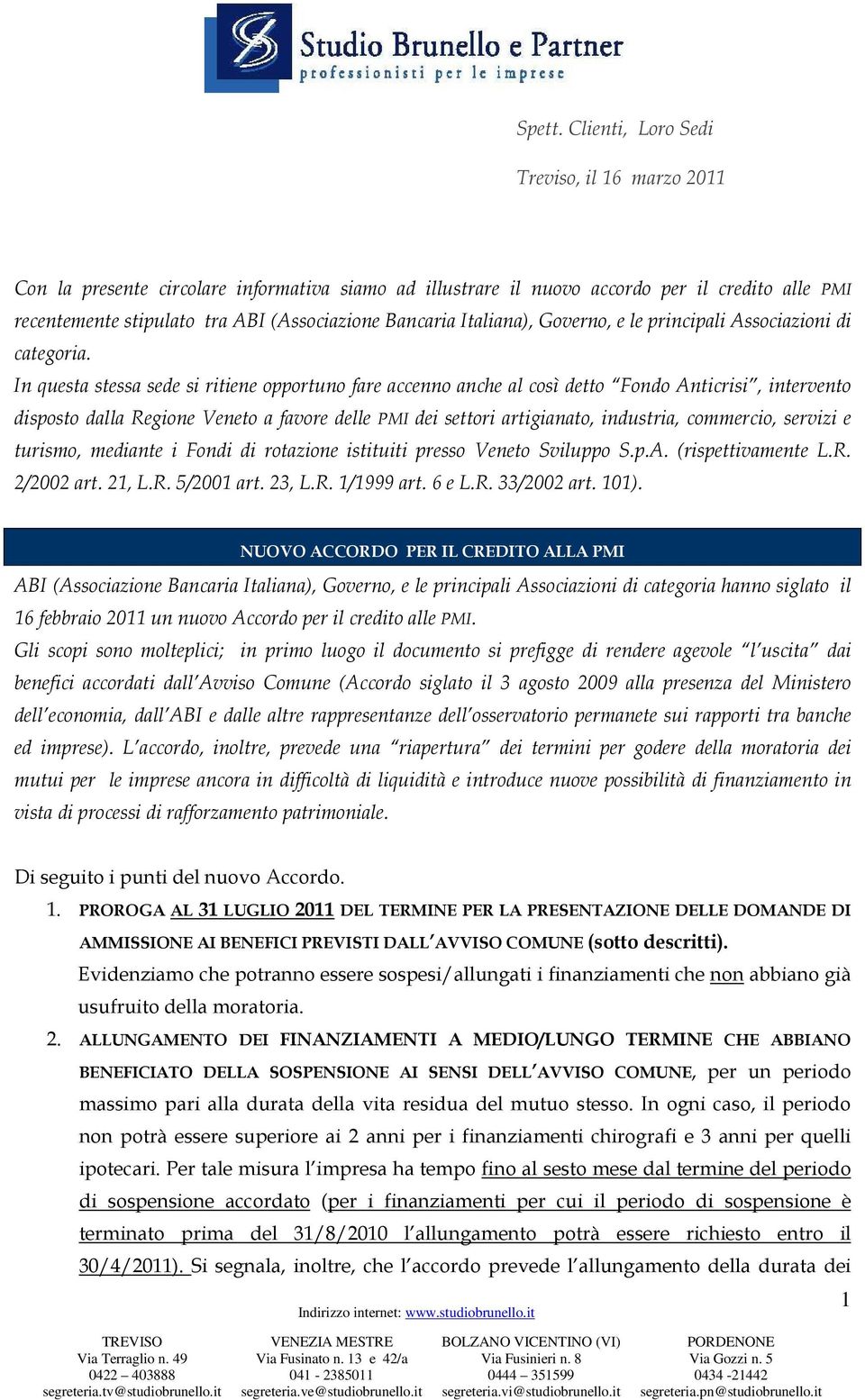 Italiana), Governo, e le principali Associazioni di categoria.