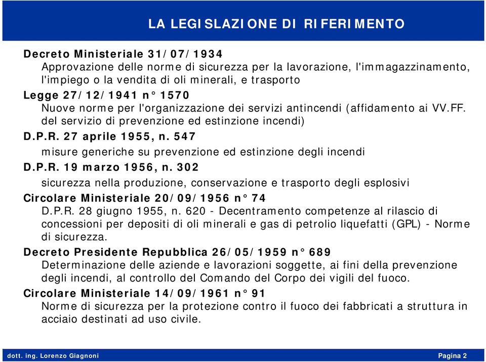 547 misure generiche su prevenzione ed estinzione degli incendi D.P.R. 19 marzo 1956, n.