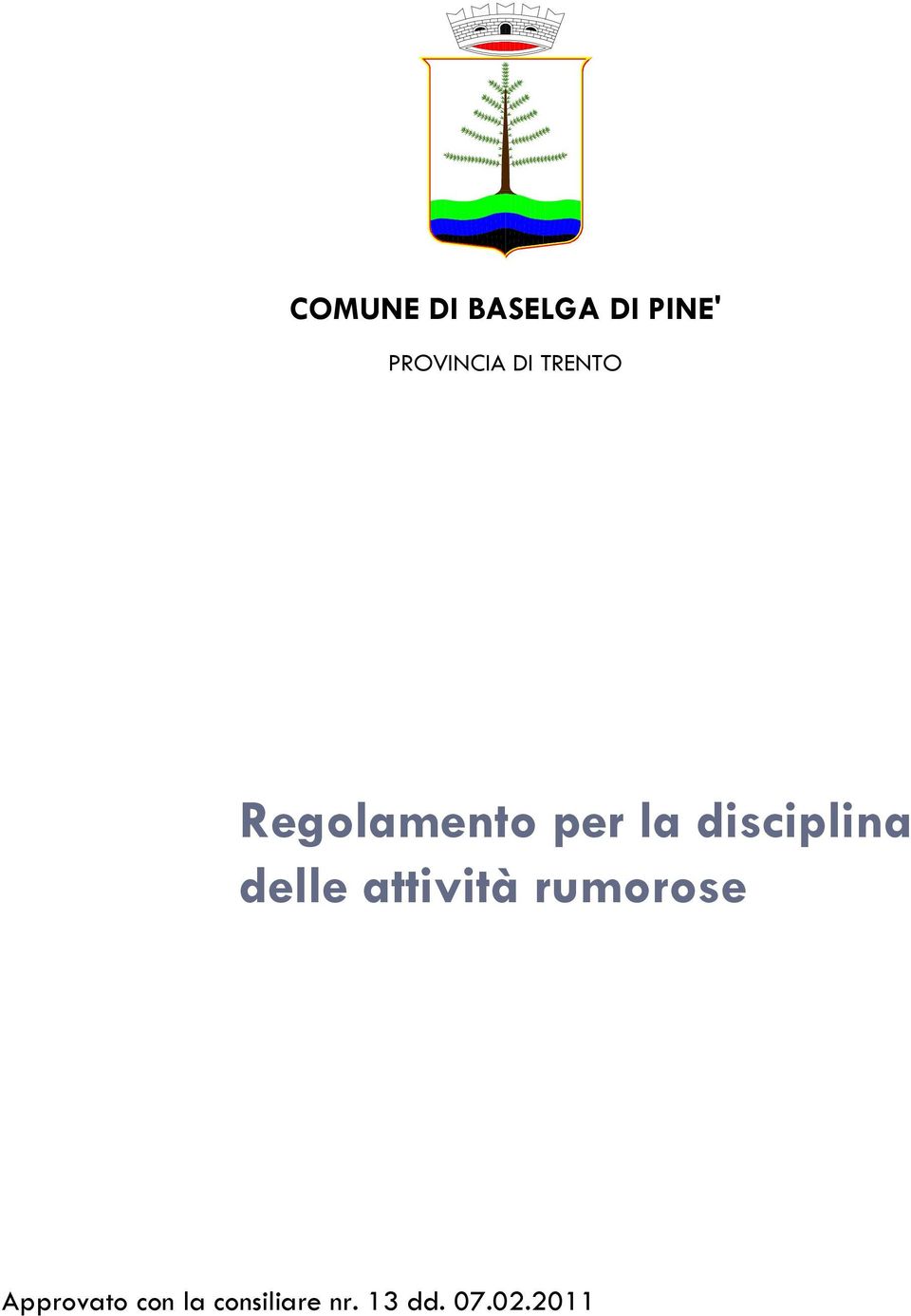 disciplina delle attività rumorose