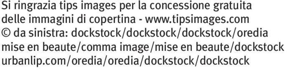 com da sinistra: dockstock/dockstock/dockstock/oredia mise en