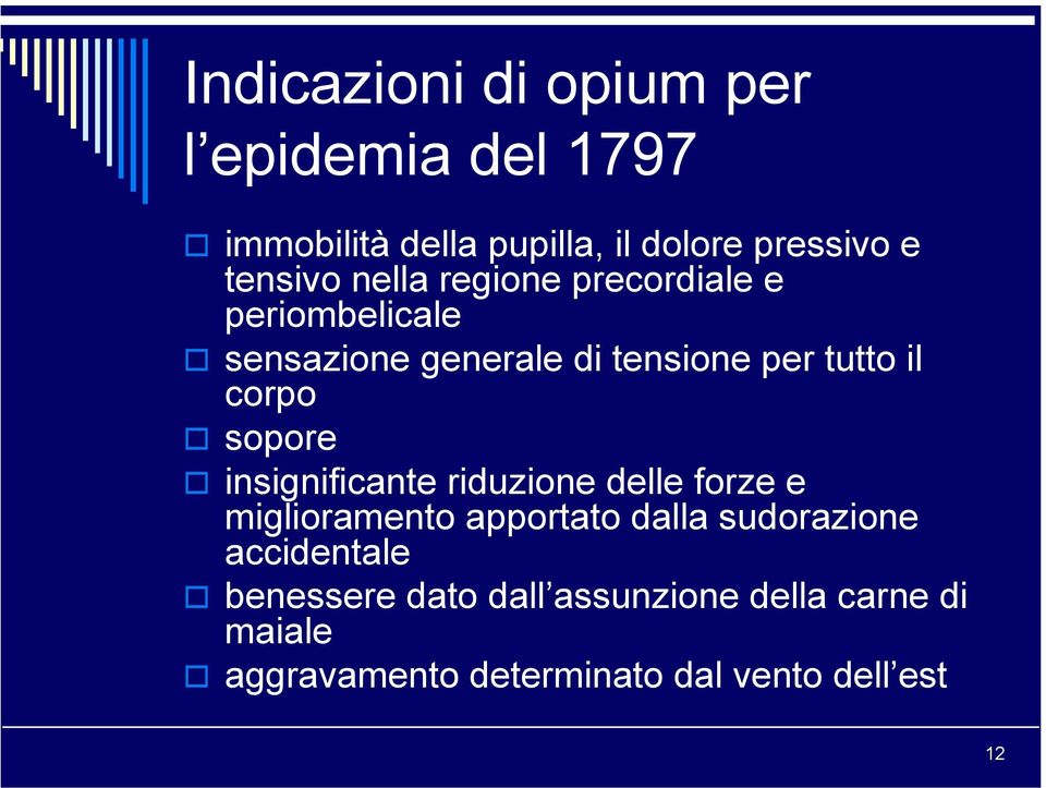 corpo sopore insignificante riduzione delle forze e miglioramento apportato dalla sudorazione