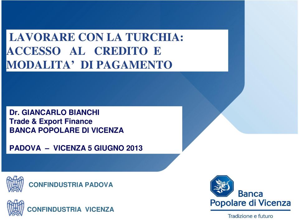 GIANCARLO BIANCHI Trade & Export Finance BANCA