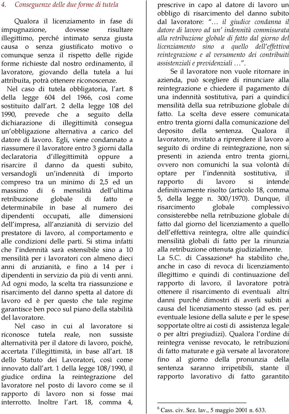 8 della legge 604 del 1966, così come sostituito dall art.