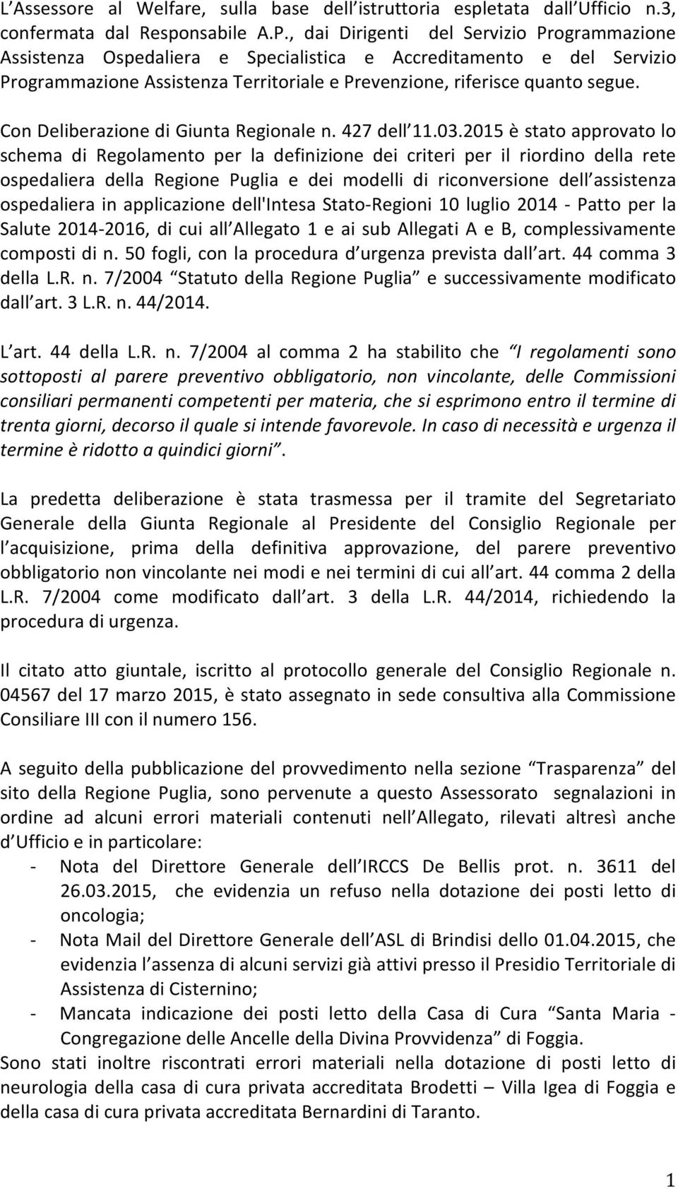 Con Deliberazione di Giunta Regionale n. 427 dell 11.03.