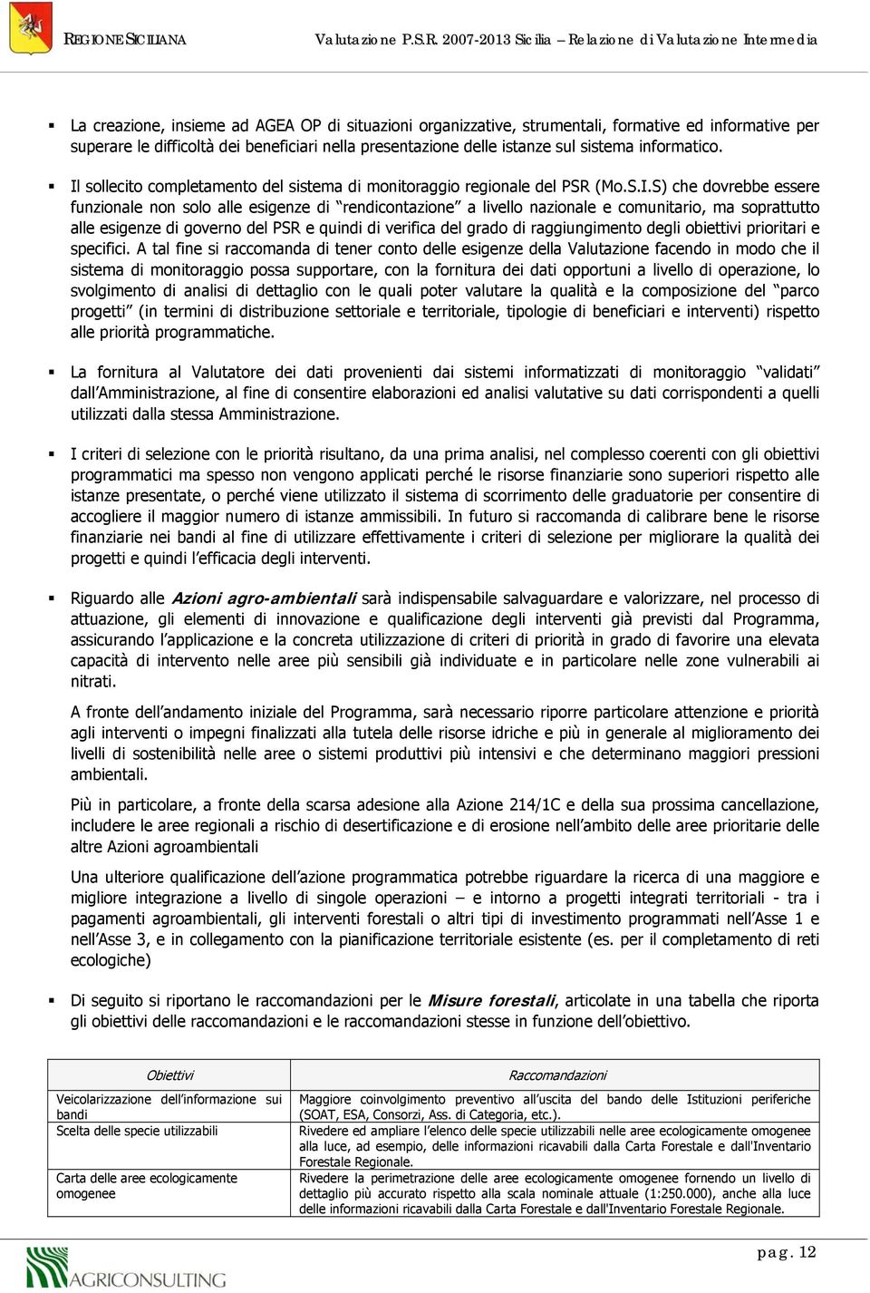 sollecito completamento del sistema di monitoraggio regionale del PSR (Mo.S.I.