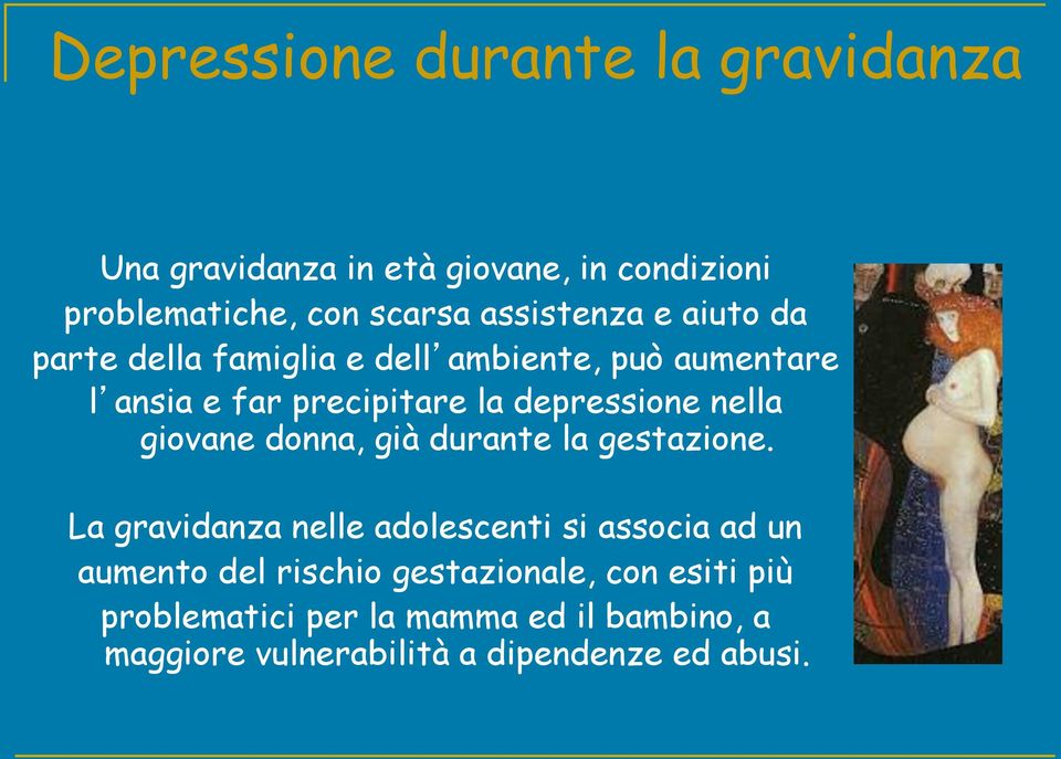 depressine nella givane dnna, già durante la gestazine.