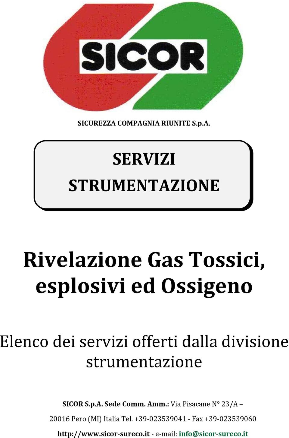 NIA RIUNITE S.p.A. SERVIZI STRUMENTAZIONE Rivelazione Gas Tossici, esplosivi ed