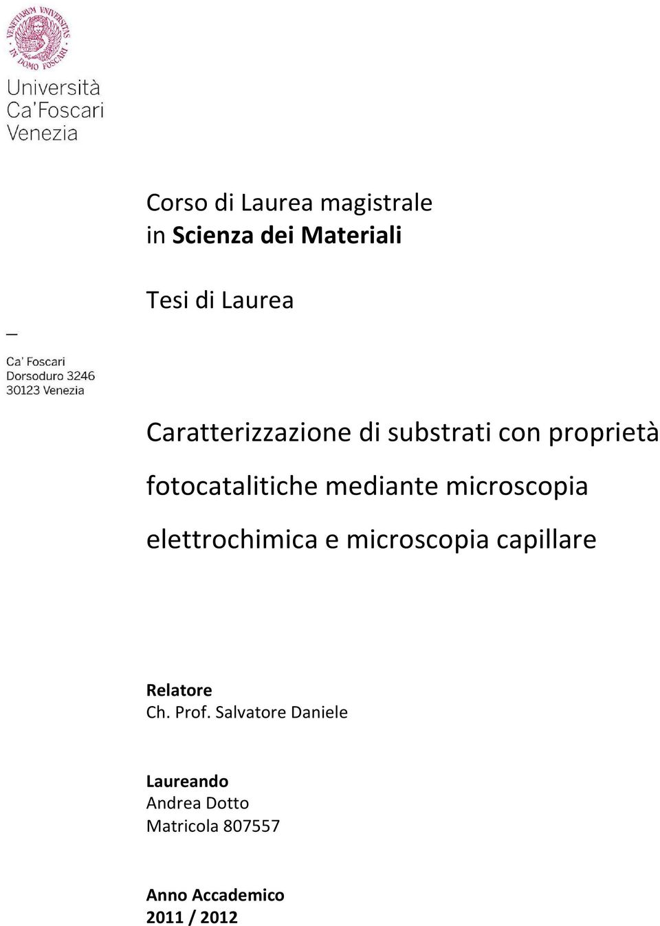 microscopia elettrochimica e microscopia capillare Relatore Ch. Prof.