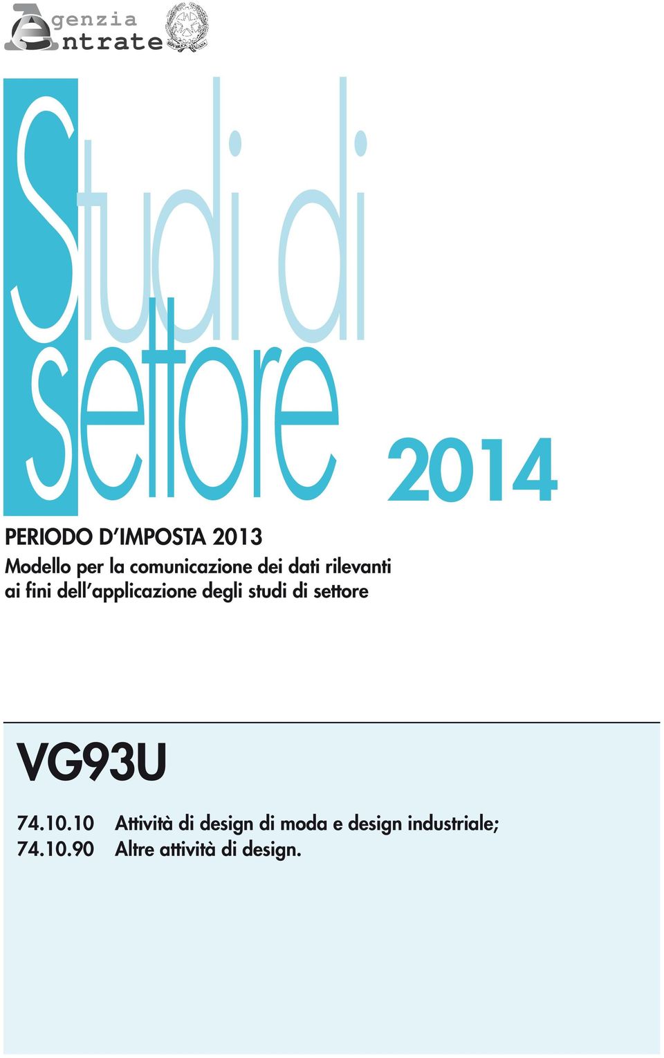 degli studi di settore 2014 VG93U 74.10.