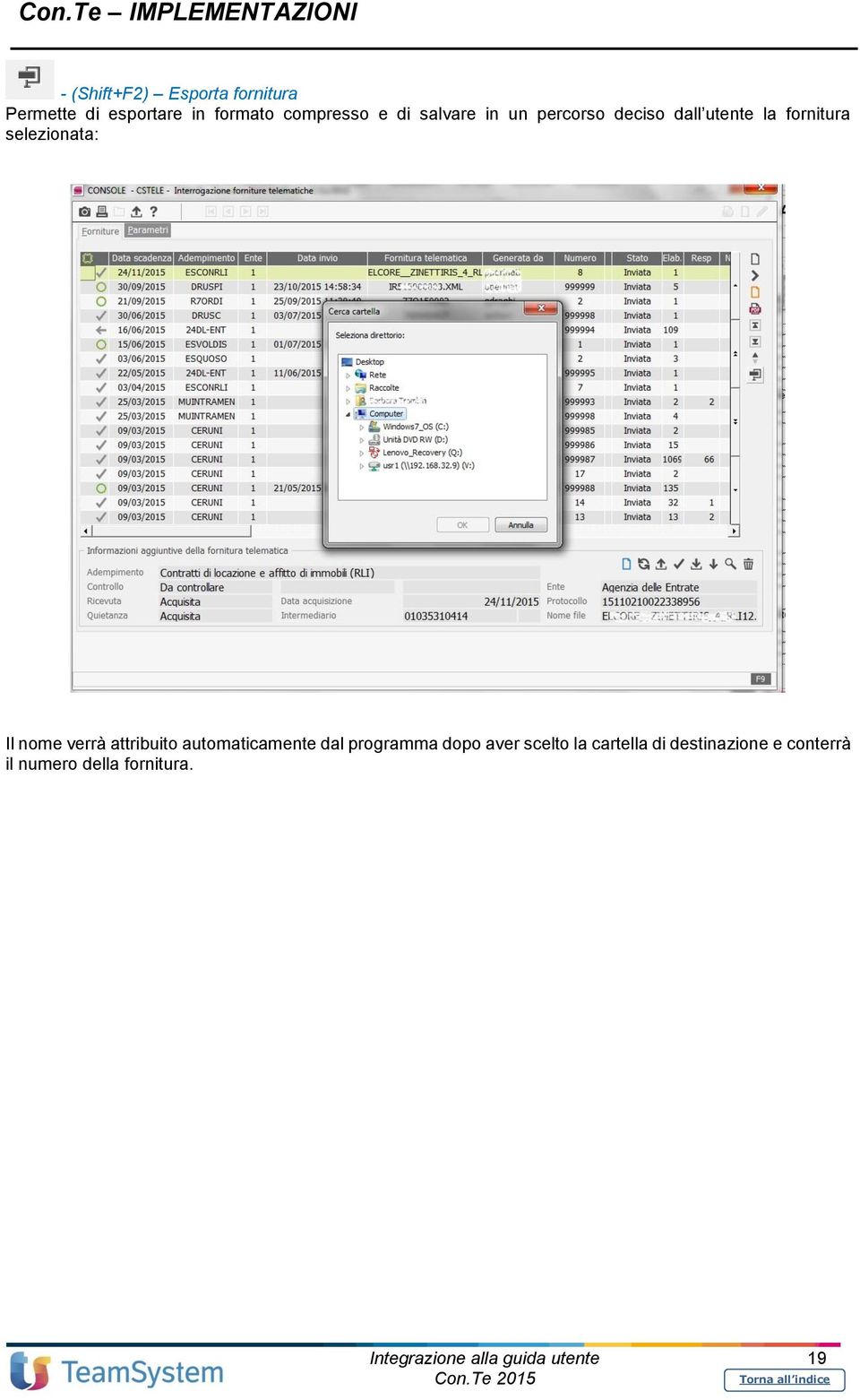 selezionata: Il nome verrà attribuito automaticamente dal programma