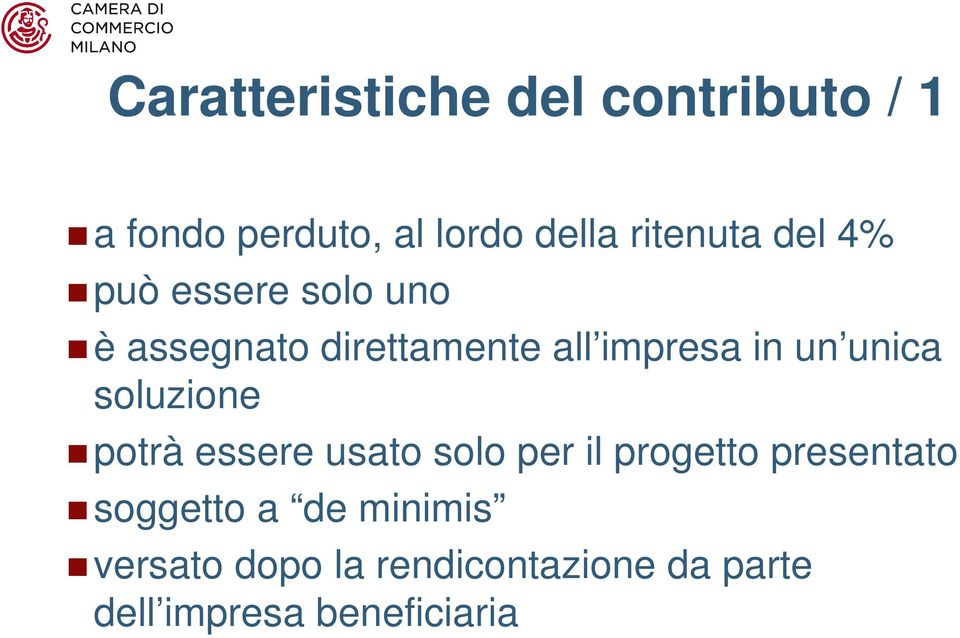 soluzione potrà essere usato solo per il progetto presentato soggetto a de