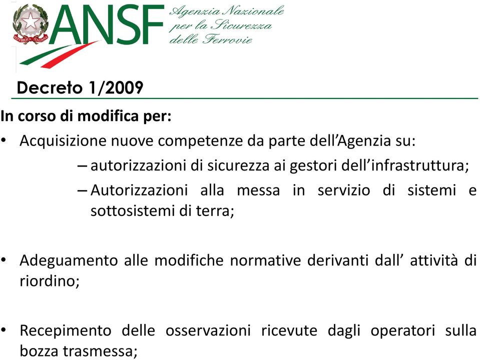 servizio di sistemi e sottosistemi di terra; Adeguamento alle modifiche normative derivanti