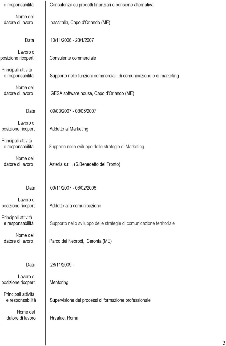 sviluppo delle strategie di Marketing Asteria s.r.l., (S.