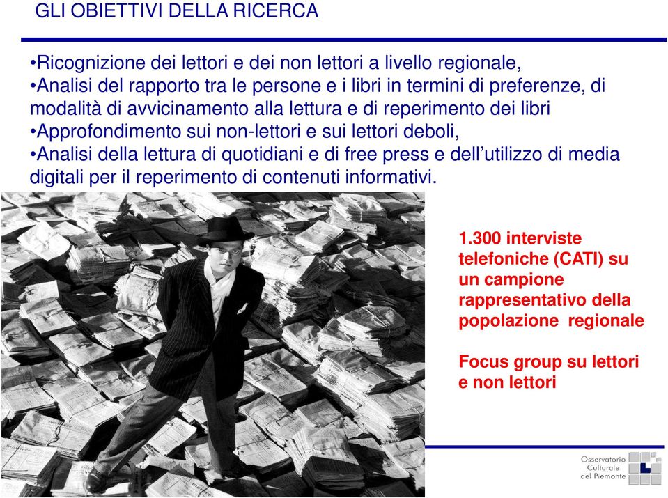 lettori deboli, Analisi della lettura di quotidiani e di free press e dell utilizzo di media digitali per il reperimento di contenuti