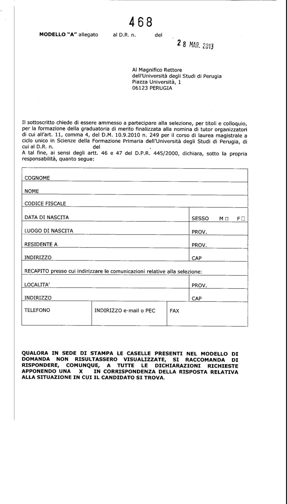 per la formazione della graduatoria di merito finalizzata alla nomina di tutor organizzatori di cui all'art. 11, comma 4, del D.M. 10.9.2010 n.