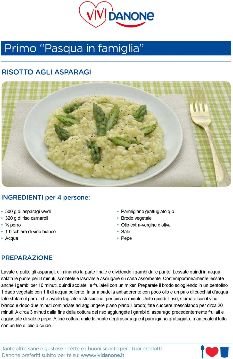 Lessate quindi in acqua salata le punte per 8 minuti, scolatele e lasciatele asciugare su carta assorbente.