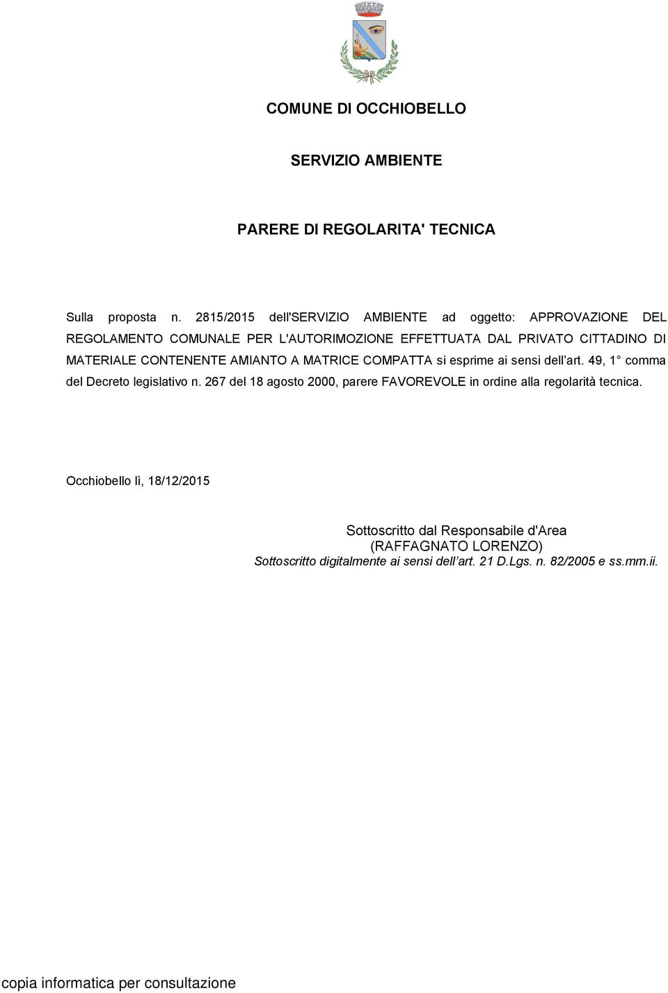 CONTENENTE AMIANTO A MATRICE COMPATTA si esprime ai sensi dell art. 49, 1 comma del Decreto legislativo n.