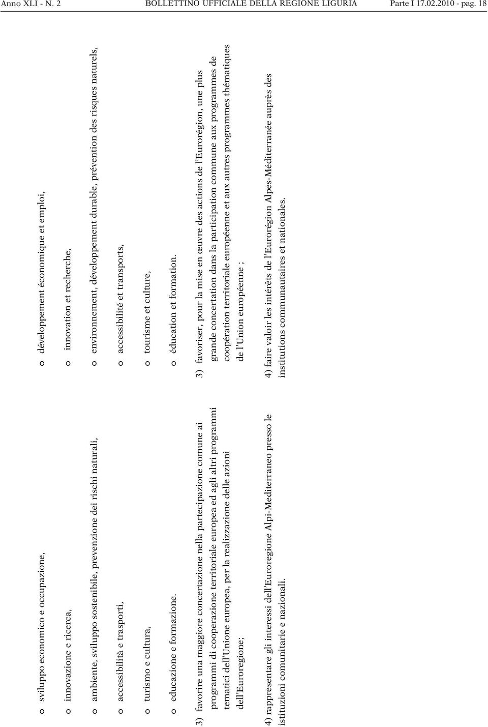 environnement, développement durable, prévention des risques naturels, o accessibilità e trasporti, o accessibilité et transports, o turismo e cultura, o tourisme et culture, o educazione e