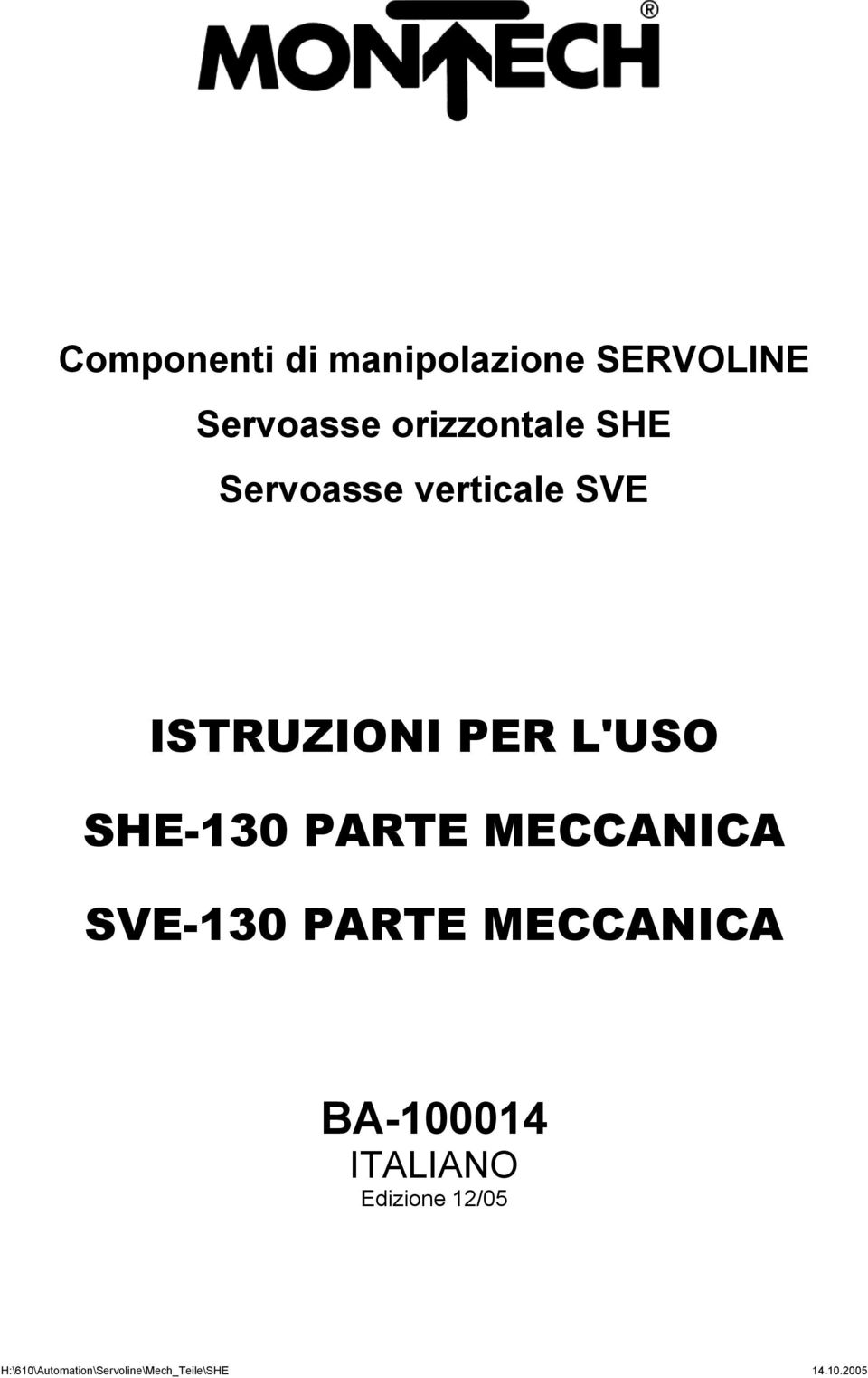PARTE MECCANICA SVE-130 PARTE MECCANICA BA-100014 ITALIANO