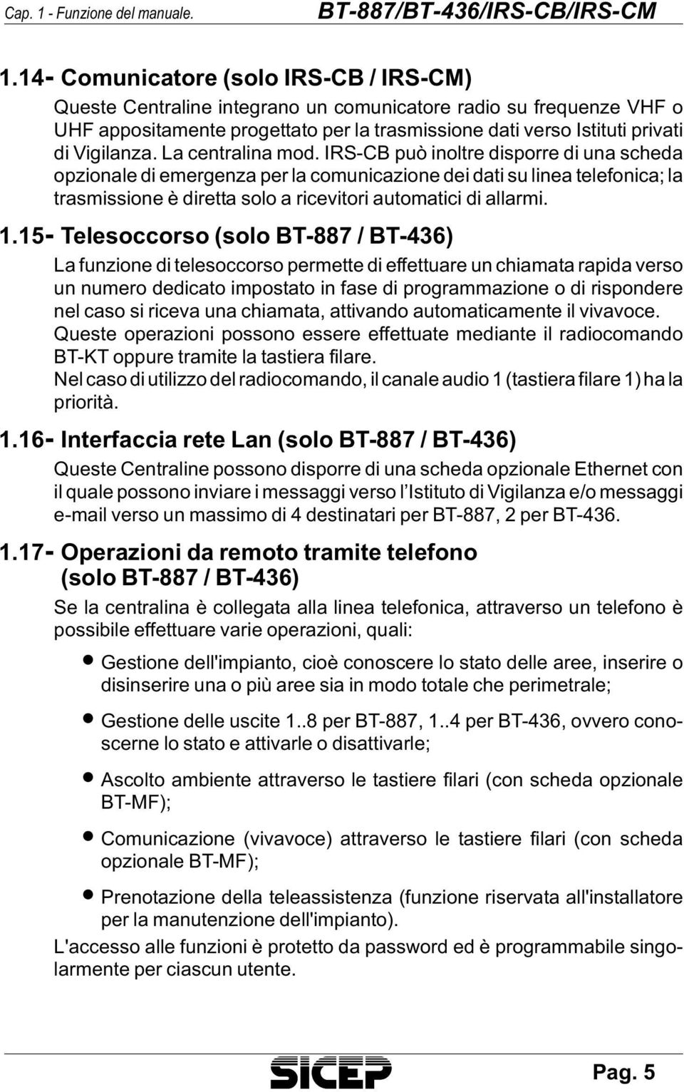 Isti tu ti pri va ti di Vi gi lan za. La cen tra li na mod.