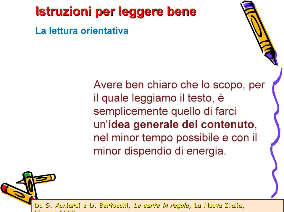 quello di farci un'idea generale del contenuto, nel