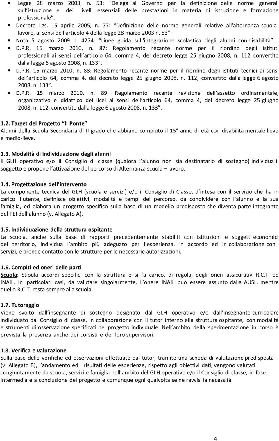 4274: Linee guida sull'integrazione scolastica degli alunni con disabilità. D.P.R. 15 marzo 2010, n.