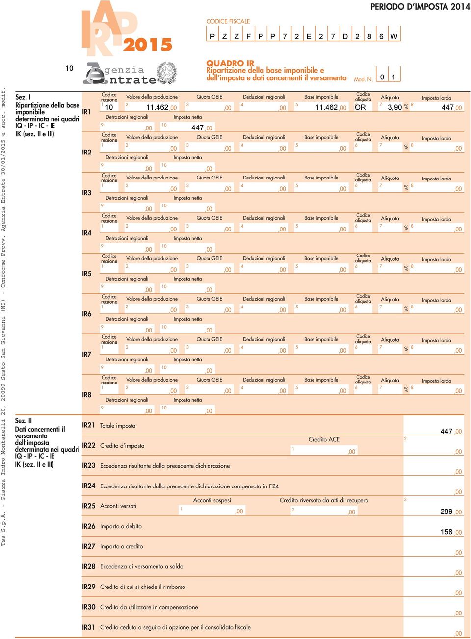 II Dati concernenti il versamento dell imposta determinata nei quadri IQ - IP - IC - IE IK (sez.