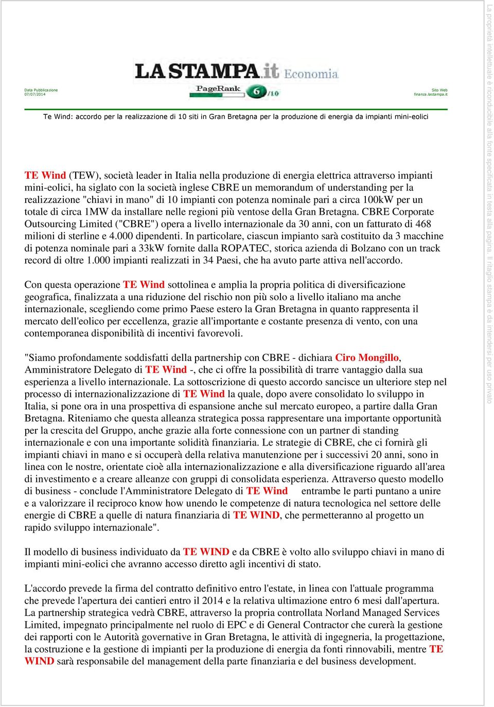 realizzazione "chiavi in mano" di 10 impianti con potenza nominale pari a circa 100kW per un totale di circa 1MW da installare nelle regioni più ventose della Gran Bretagna.