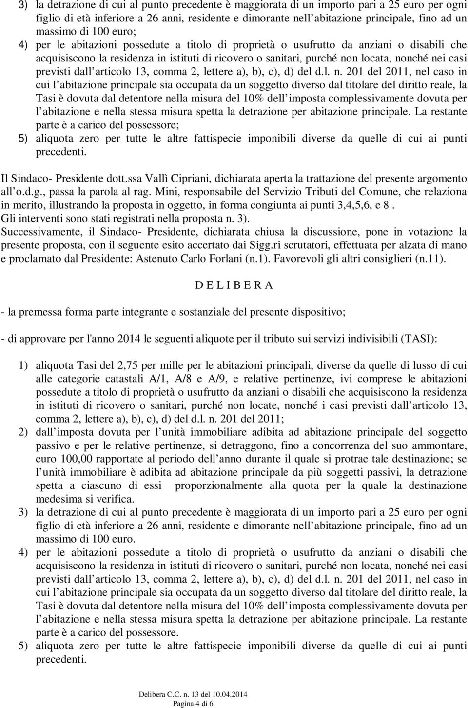 casi previsti dall articolo 13, comma 2, lettere a), b), c), d) del d.l. n.