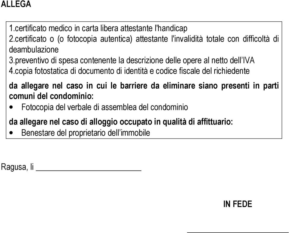 preventivo di spesa contenente la descrizione delle opere al netto dell IVA 4.