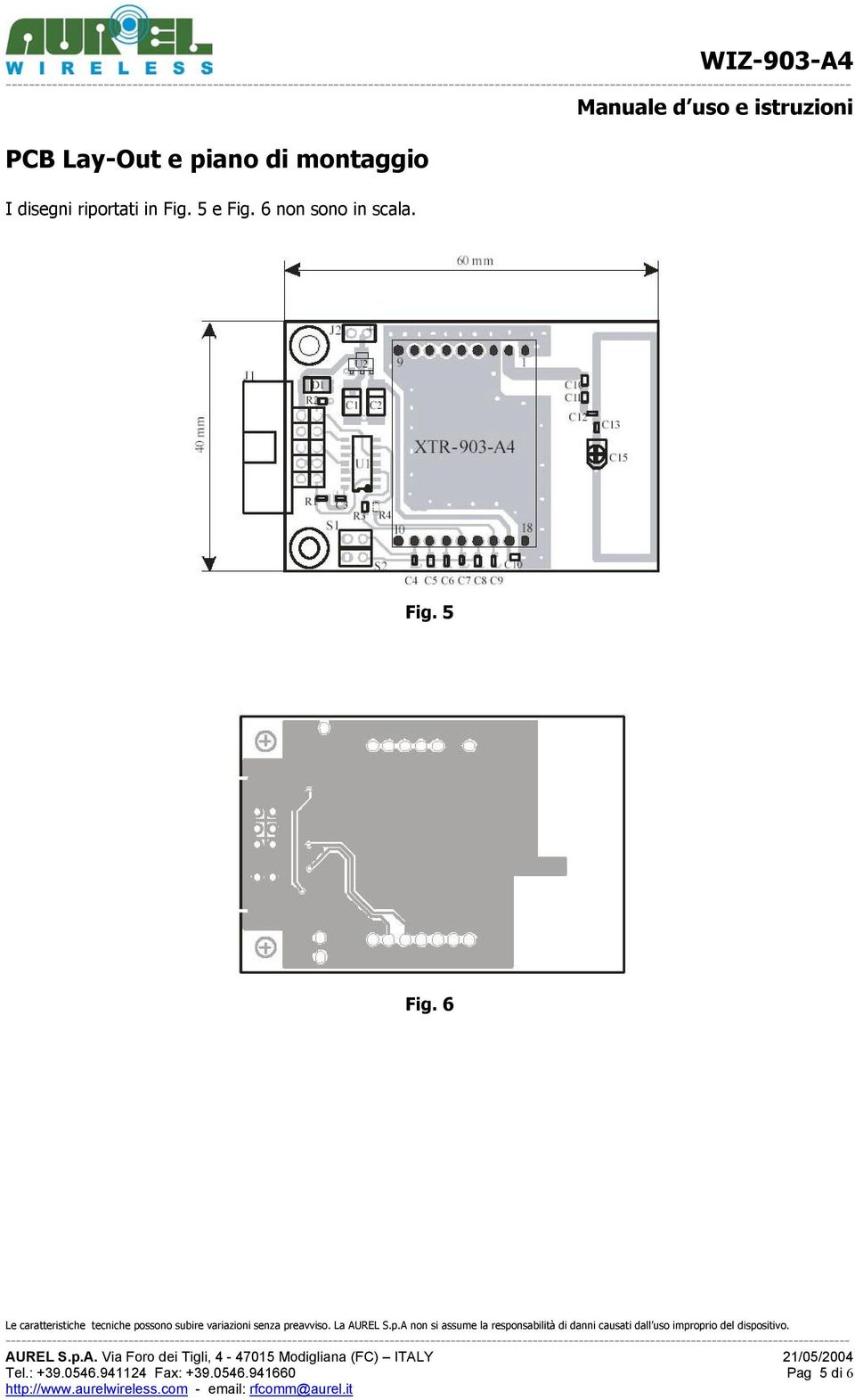 riportati in Fig. 5 e Fig.