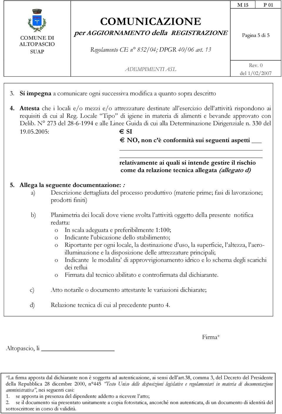 N 273 del 28-6-1994 e alle Linee Guida di cui alla Determinazione Dirigenziale n. 330 del 19.05.