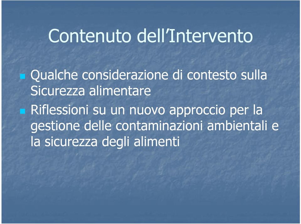 Riflessioni su un nuovo approccio per la gestione