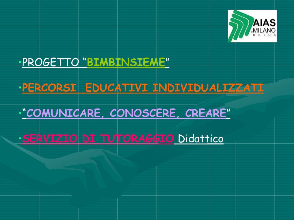 COMUNICARE, CONOSCERE, CREARE