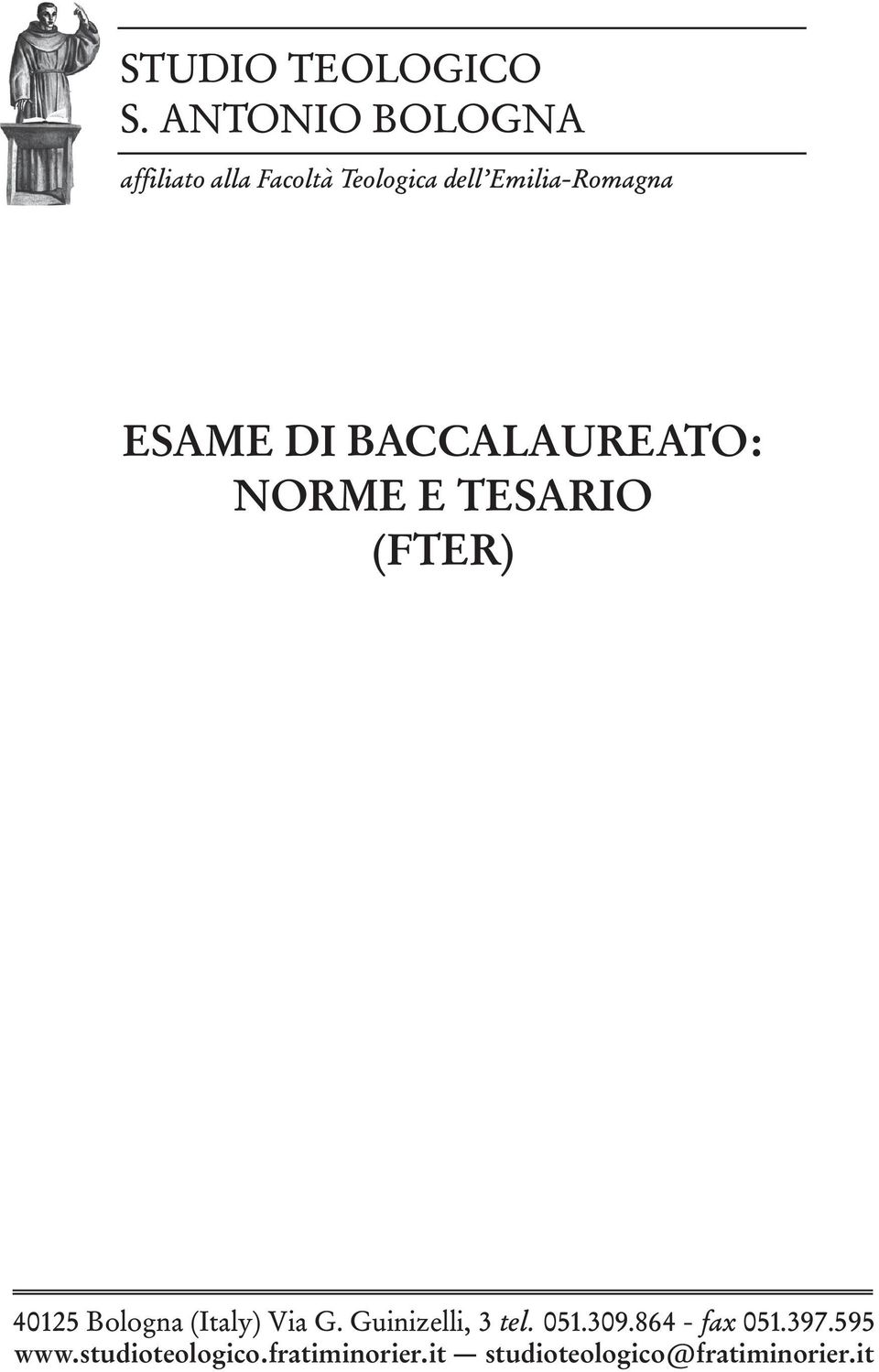 ESAME DI BACCALAUREATO: NORME E TESARIO (FTER) 40125 Bologna (Italy)