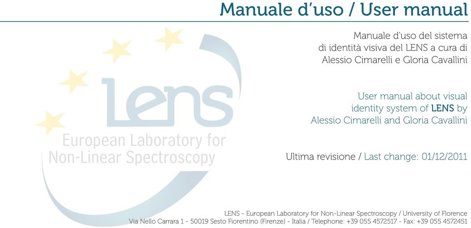 Cimarelli and Gloria Cavallini Ultima revisione / Last change: 01/12/2011 LENS - European Laboratory for Non-Linear