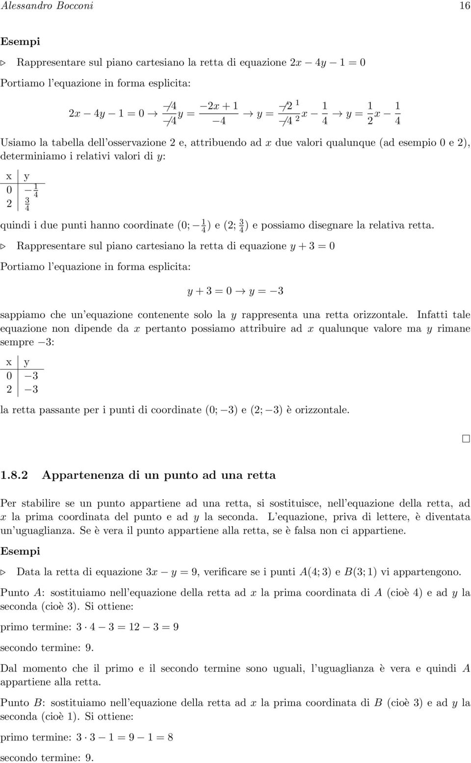 possiamo disegnare la relativa retta.