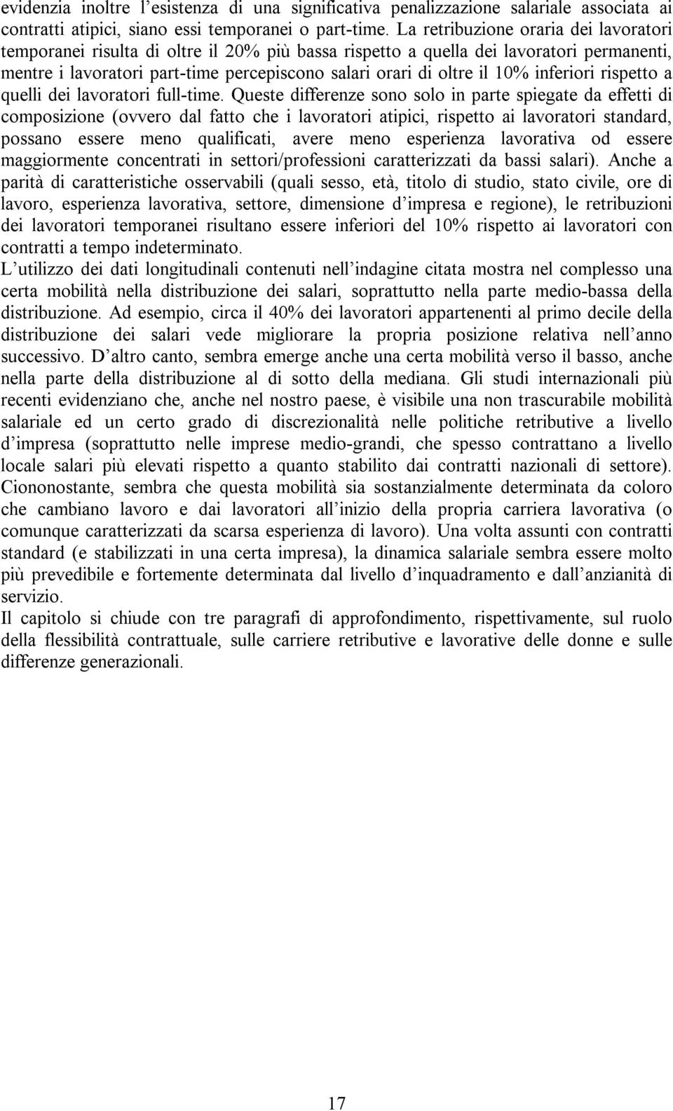 inferiori rispetto a quelli dei lavoratori full time.