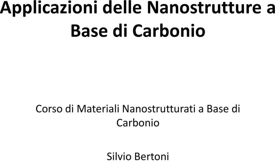 Carbonio Corso di Materiali